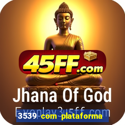 3539 com plataforma de jogos